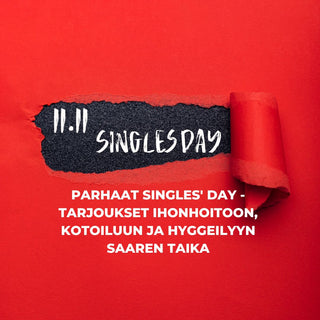 Parhaat Singles' Day -tarjoukset ihonhoitoon, kotoiluun ja hyggeilyyn Saaren Taika