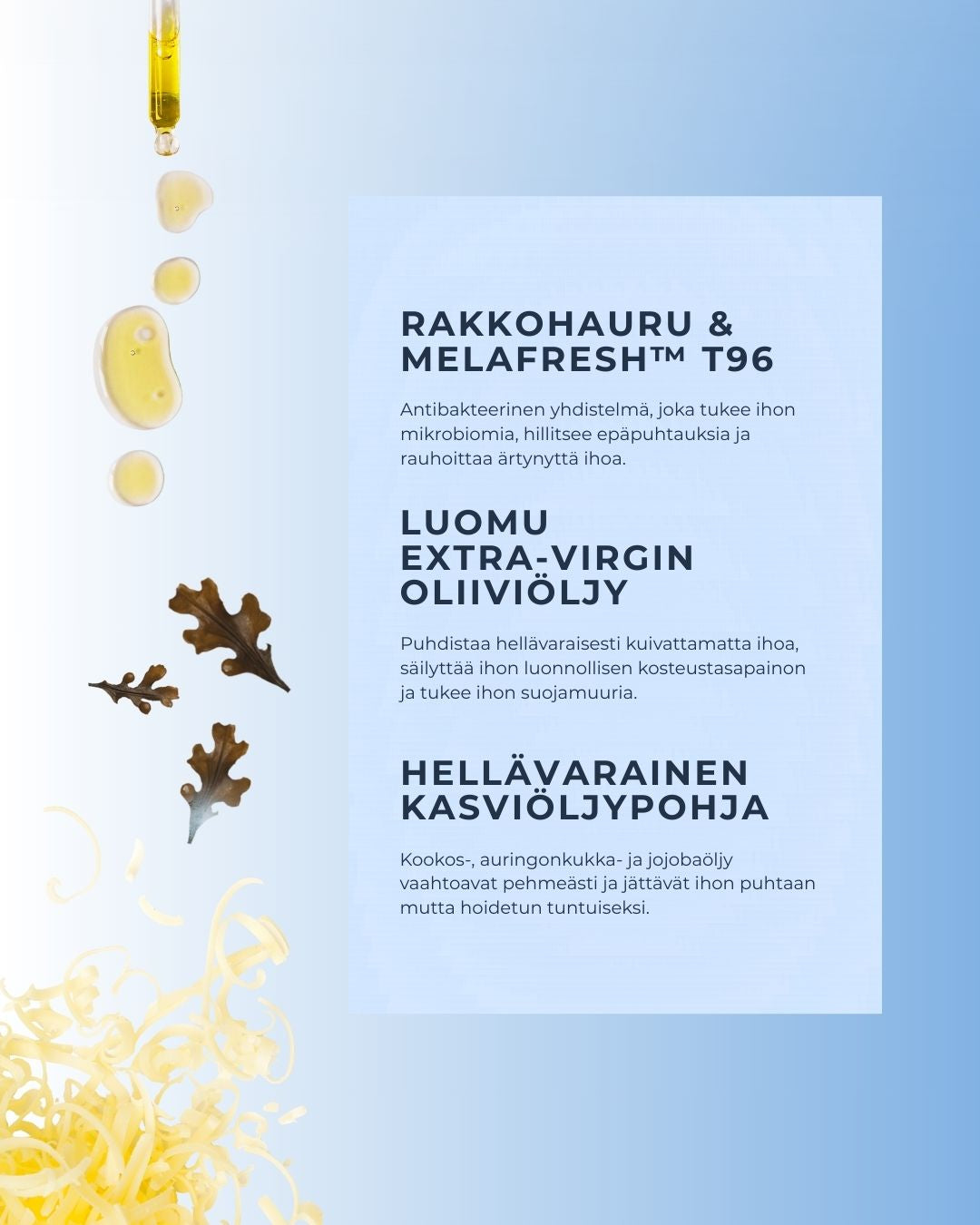 Luonnollinen Rakkohauru kasvosaippua sisältää hellävaraisia ja tehokkaita ainesosia